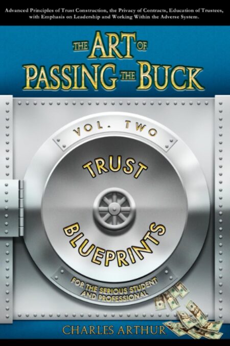The Art of Passing the Buck, Vol 2