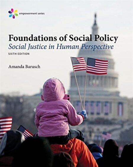 Foundations of Social Policy: Social Justice in Human Perspective