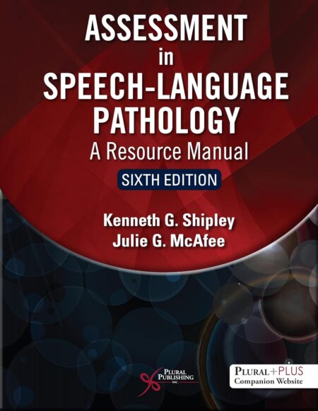 Assessment in Speech-Language Pathology (A Resource Manual) | 6th Ed